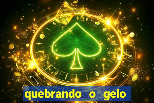 quebrando o gelo pdf livro